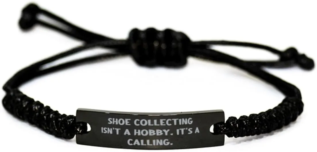 Epic Shoe Collecting Gifts, Shoe Collecting Isn't a, Inspire Black Rope Bracelet For Men Women, Engraved Bracelet From Friends, Sneakers, Running shoes, Loafers, Flats, Pumps, High heels, Sandals,